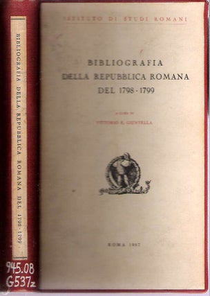 Item #10041 Bibliografia della Repubblica Romana del 1798-1799. Vittorio Emanuele Guintella, a...
