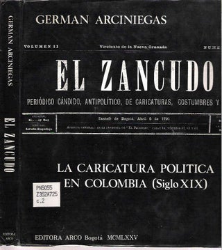 Item #10086 El Zancudo : [La Caricatura Política en Colombia (Siglo XIX)]. German Arciniegas