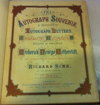 The Autograph Souvenir : A Collection of Autograph Letters, Interesting Documents, &c, Executed in Facsimile : 1st Series