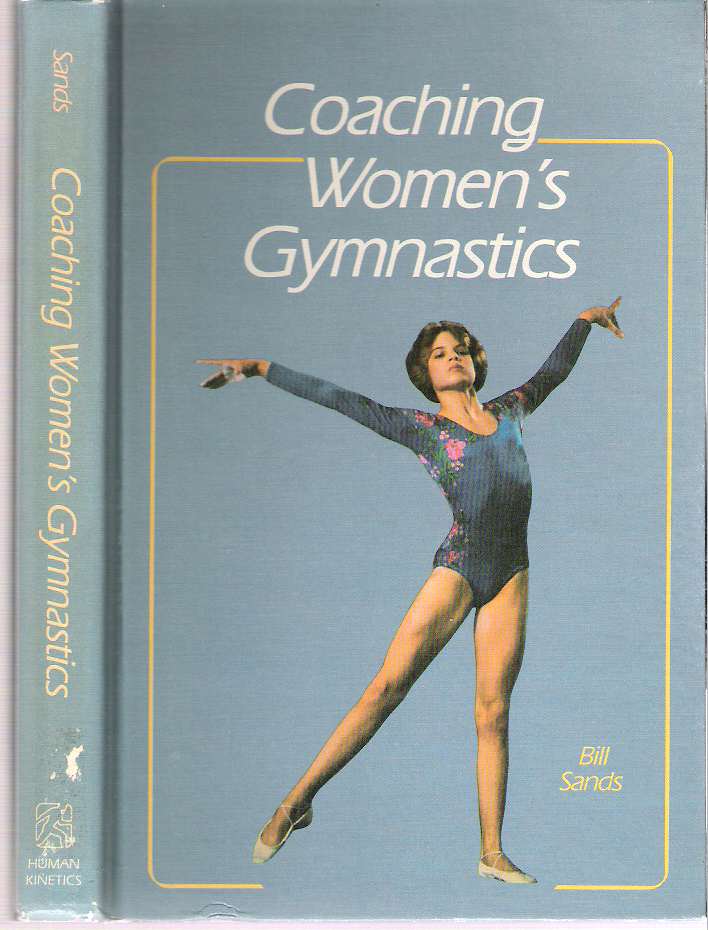 Item #10158 Coaching Women's Gymnastics. Bill Sands.