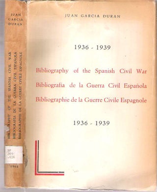 Item #10201 Bibliography of the Spanish Civil War, Bibliografía de la Guerra Civíl Española,...