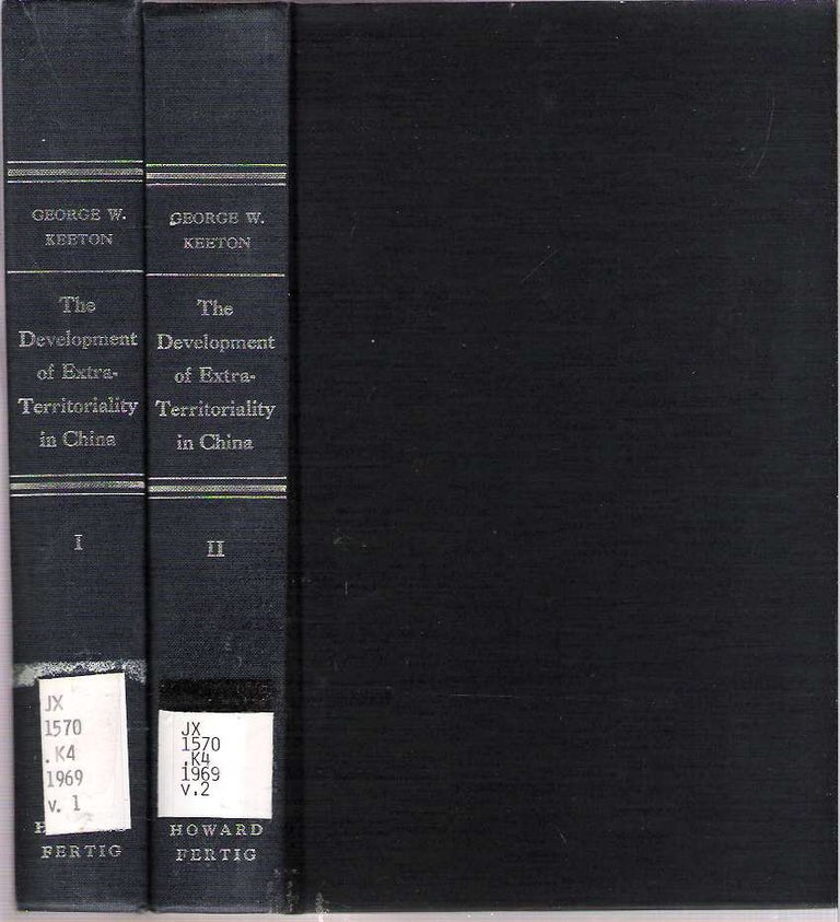 Item #10270 The Development of Extraterritoriality in China [2 volume set]. George Williams Keeton.