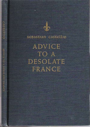 Item #10381 Advice to a Desolate France : In the course of which the reason for the present war...