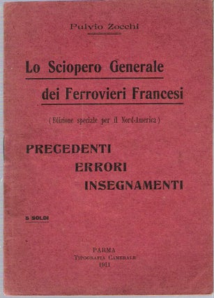 Item #10425 Lo Sciopero Generale dei Ferrovieri Francesi : Precedenti Errori Insegnamenti....