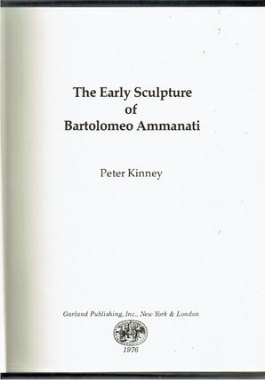 The Early Sculpture Of Bartolomeo Ammanati