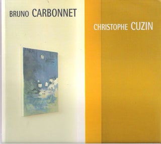 Item #10443 Bruno Carbonnet, Christophe Cuzin. Bruno Carbonnet, Christophe Cuzin,...