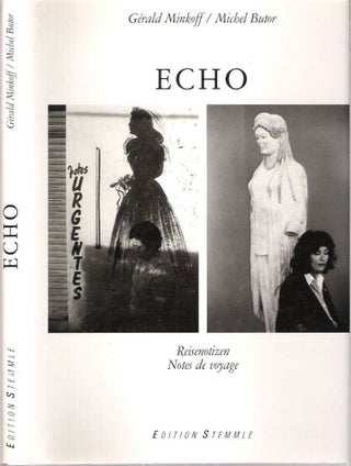 Item #10445 Echo : Reisnotizen = Notes de voyage. Gérald Minkoff, Michel Butor