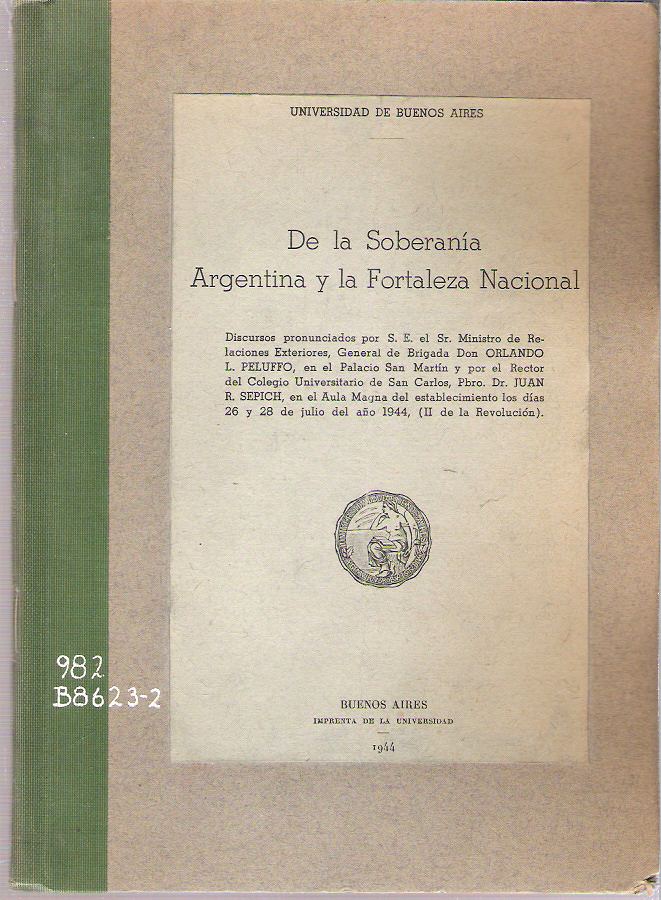 Item #10627 De la Soberanía Argentina y la Fortaleza Nacional. Orlando L. Peluffo.
