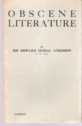 Item #10739 Obscene Literature in Law and Practice. Edward Tindal Atkinson