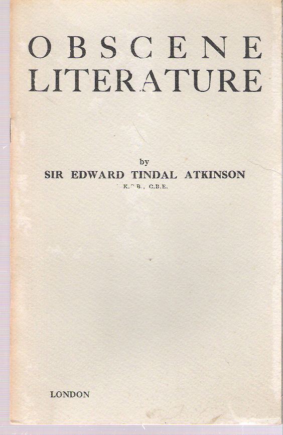 Item #10739 Obscene Literature in Law and Practice. Edward Tindal Atkinson.