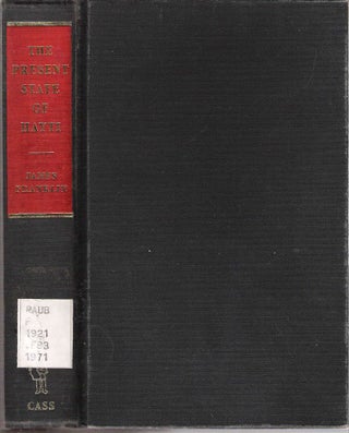 Item #10875 The Present State of Haiti (Santo Domingo) : With Remarks on its Agriculture,...