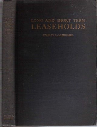 Item #10935 Long and Short Term Leaseholds : Including Ninety-Nine Year Leases. Stanley L....