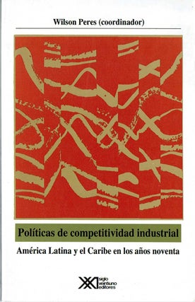 Item #10954 Políticas de competitividad industrial : América Latina y el Caribe en los años...