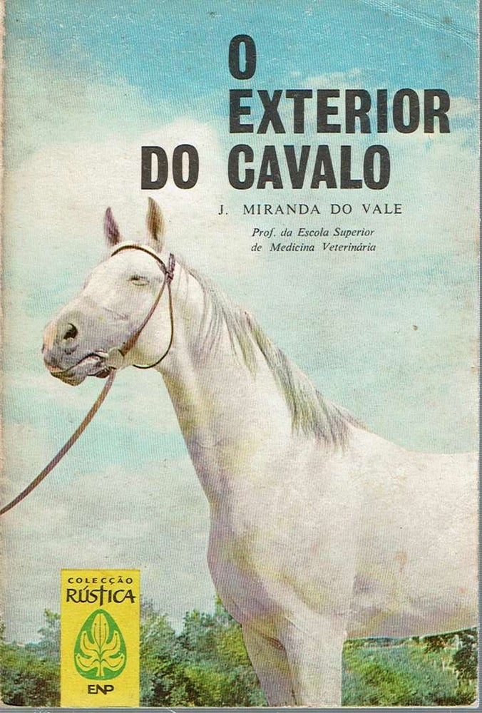 Item #11050 O exterior do cavalo. Jose Miranda do Valé.