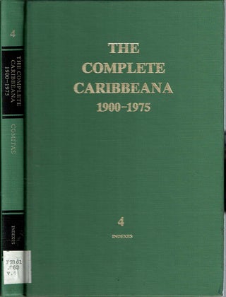 Item #11209 The Complete Caribbeana 1900-1975 : A Bibliographic Guide to the Scholarly Literature...