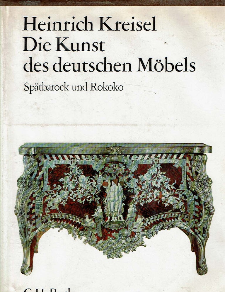 Item #11211 Die Kunst Des Deutschen Möbels [Moebels] : Zweiter Band: Spätbarock Und Rokoko. Heinrich Kreisel, Georg Himmelheber.