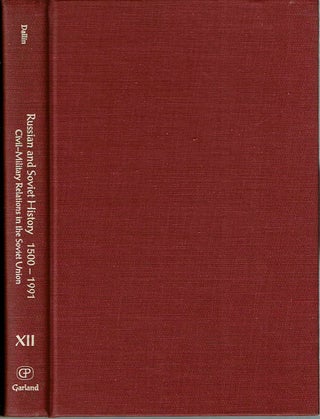 Item #11236 Civil-Military Relations in the Soviet Union. Alexander Dallin, edited
