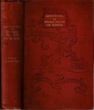 Item #11326 The Adventures of Thomas Pellow, of Penryn, Mariner : Three and Twenty Years in...