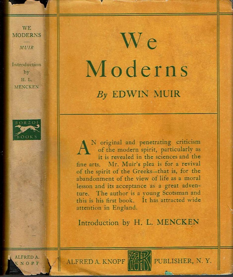 Item #11367 We Moderns : Enigmas and Guesses. Edwin Muir.