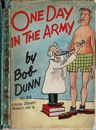 Item #11703 One Day in the Army : No. 84, Draft Board No. 2. Bob Dunn
