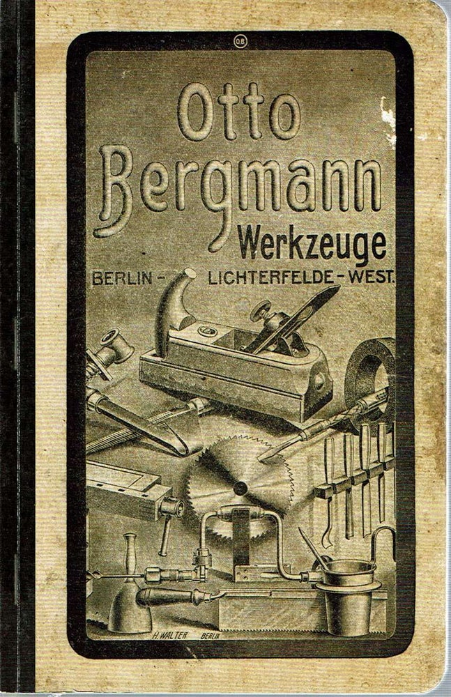 Item #11951 Otto Bergmann Werkzeuge : [Katalog Ausgabe 1928 - 1929]. Otto Bergmann.