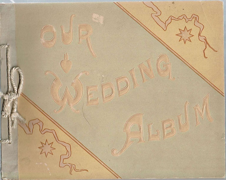 Item #12074 Our Wedding Album. Charles E. Crider.