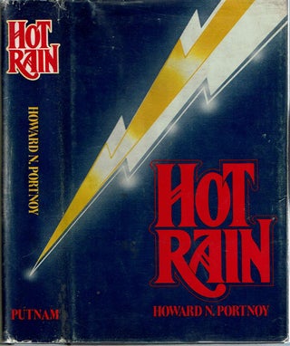 Item #12203 Hot Rain. Howard N. Portnoy