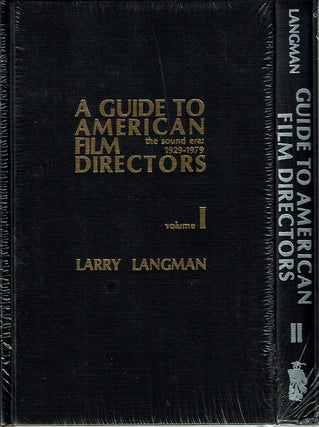 Item #12225 Guide to American Film Directors : The Sound Era, 1929-1979 [Vols 1-2]. Larry Langman