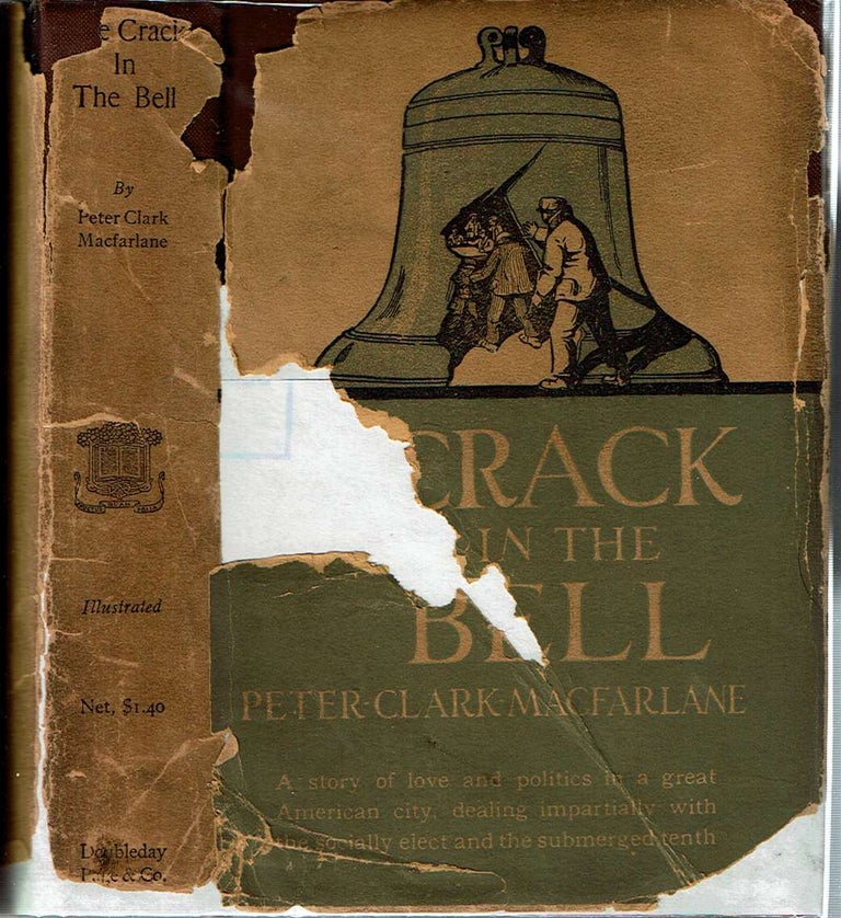 Item #12229 The Crack In The Bell. Peter Clark Macfarlane.