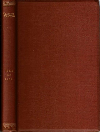 Item #12331 Time and Tide, By Weare and Tyne : Twenty-Five Letters to a Working Man of...