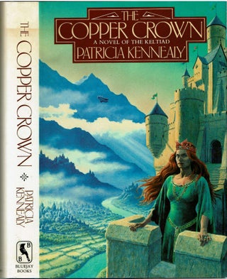 Item #12448 The Copper Crown : A Novel of the Keltiad. Patricia Kennealy Morrison