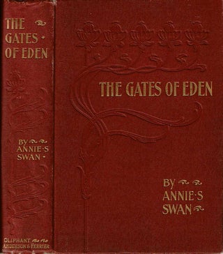 Item #12572 The Gates of Eden. Annie S. Swan