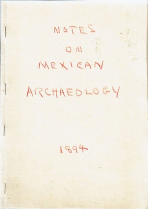 Notes on Mexican Archaeology