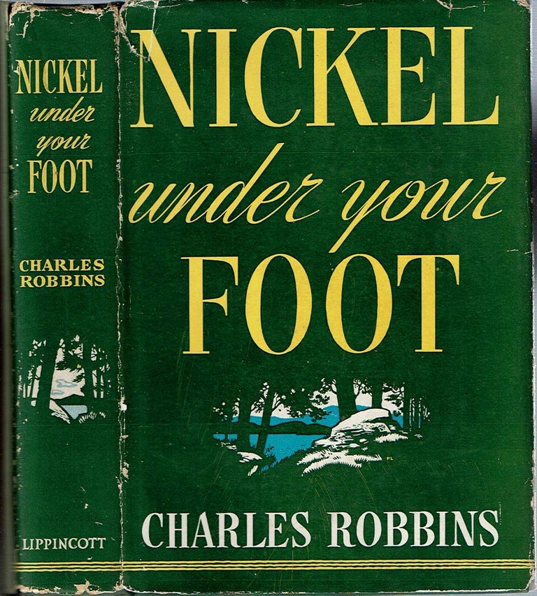 Item #12658 Nickel Under Your Foot. Charles Robbins.