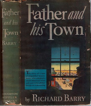 Item #12678 Father and His Town. Richard Barry