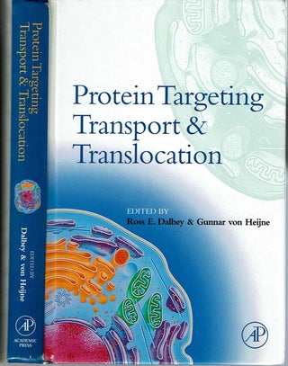 Item #12684 Protein Targeting, Transport, and Translocation. Ross E Dalbey, Gunnar von Heijne
