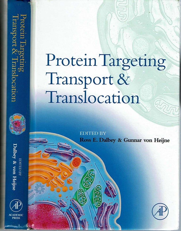 Item #12684 Protein Targeting, Transport, and Translocation. Ross E Dalbey, Gunnar von Heijne.