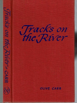 Tracks on the River A Novel