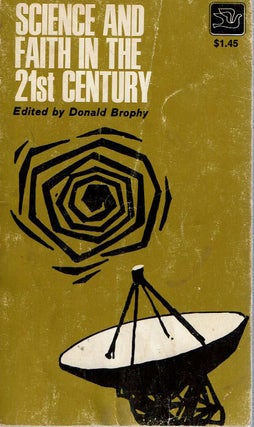 Item #12945 Science and Faith in the 21st Century. Donald Brophy