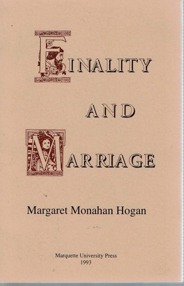 Item #12973 Finality and Marriage. Margaret Monahan Hogan.