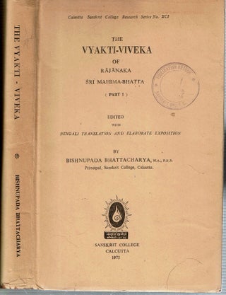 Item #13033 The Vyakti-Viveka of Rajanaka Sri Mahima-Bhatta (Part I). edited, Bengali...