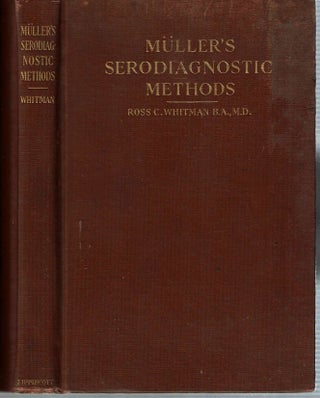 Item #13108 Müller's Serodiagnostic Methods : Authorized Translation from the Third German...