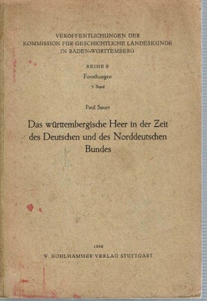 Item #13118 Das württembergische Heer in der Zeit des Deutschen und des Norddeutschen Bundes....