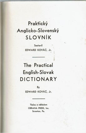 Practicky Anglicko-Slovensky Slovnik = The Practical English-Slovak Dictionary