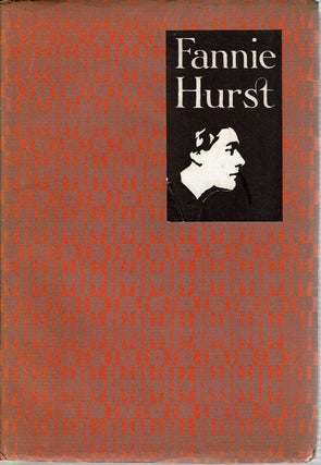 Item #13285 Fannie Hurst : A biographical sketch, critical appreciation & bibliography. Grant...