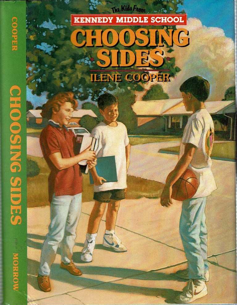 Item #13373 Choosing Sides : The Kids from Kennedy Middle School. Ilene Cooper.