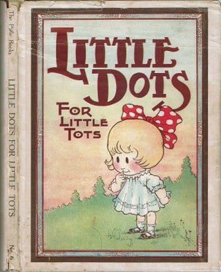 Item #13404 Little Dots For Little Tots : For Boys and Girls. listed