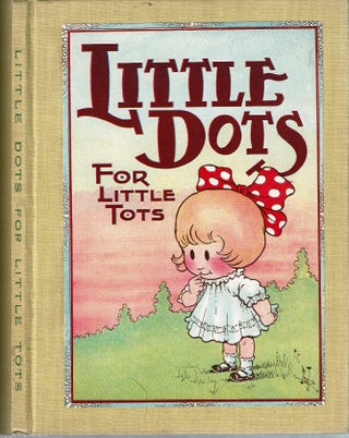 Little Dots For Little Tots : For Boys and Girls