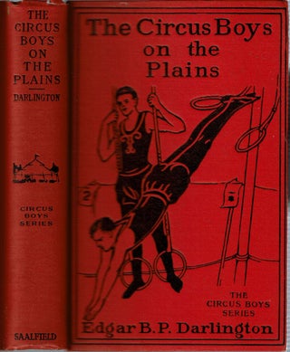Item #13418 The Circus Boys on the Plains : or The Young Advance Agents Ahead of the Show. Edgar...