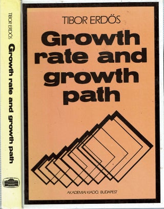 Item #13615 Growth Rate And Growth Path. Tibor Erdös
